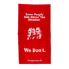 Some People Talk About The Weather Towel
